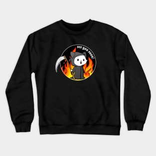 see you soon Crewneck Sweatshirt